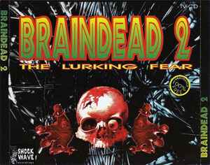 Braindead 2 (The Lurking Fear) - Various