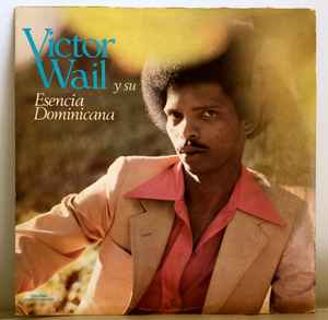Victor Waill - Esencia Dominicana album cover