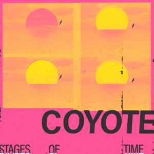 Stages Of Time - Coyote