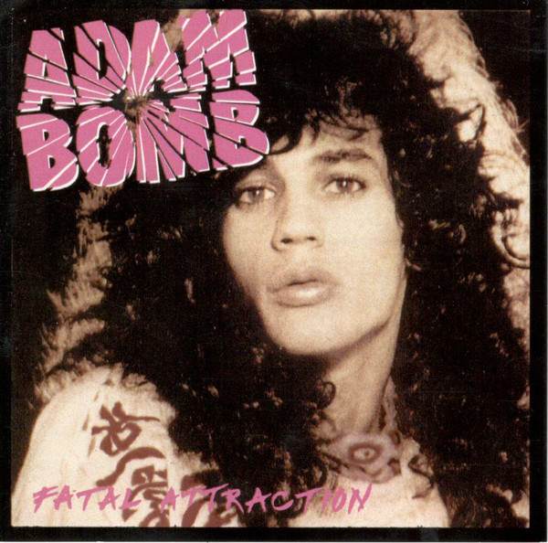 Adam Bomb - Fatal Attraction | Releases | Discogs