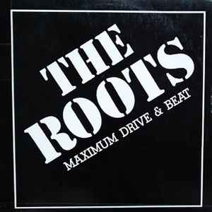 The Roots (3) - Maximum Drive & Beat album cover