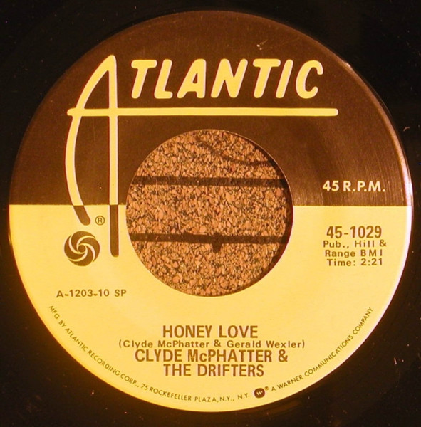 Clyde McPhatter & The Drifters – Honey Love / Warm Your Heart