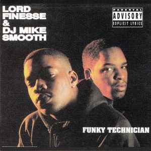 Lord Finesse & DJ Mike Smooth – Funky Technician (2008, CD) - Discogs