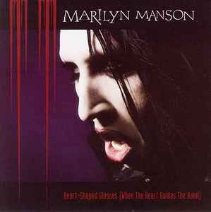 Marilyn Manson - Heart-Shaped Glasses (When The Heart Guides The Hand) album cover