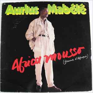 Africa Mousso (Femme D'Afrique) - Aurlus Mabélé
