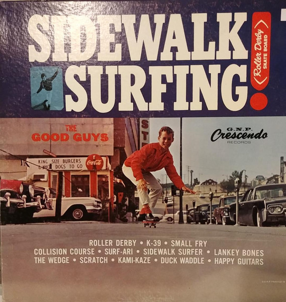 The Good Guys - Sidewalk Surfing !, Releases