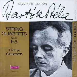 String Quartets Nos. 1-6 - Bartók Béla, Tátrai Quartet