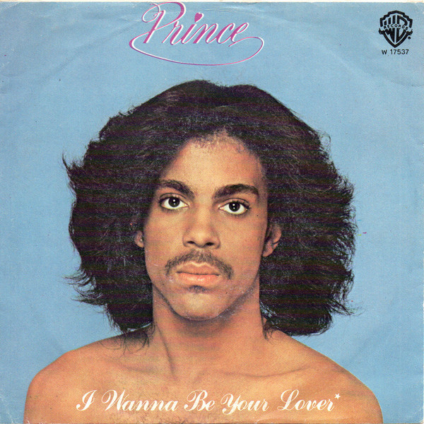 Prince – I Wanna Be Your Lover (1980, Vinyl) - Discogs