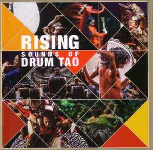 Drum Tao – Rising - Sounds Of Drum Tao (2017, CD) - Discogs