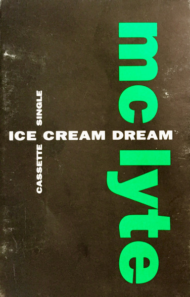 MC Lyte – Ice Cream Dream (1992, Cassette) - Discogs