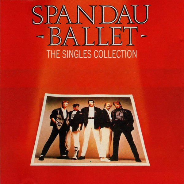 Spandau Ballet - The Singles Collection | Releases | Discogs