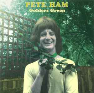Pete Ham - Golders Green album cover
