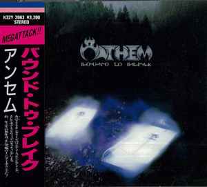 Anthem - Bound To Break | Releases | Discogs