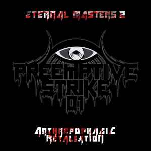 PreEmptive Strike 0.1 - Eternal Masters 2: Anthropophagic Retaliation album cover