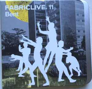 FabricLive. 11 - Bent
