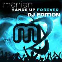 DJ Manian - Hands Up Forever (DJ Edition)  album cover