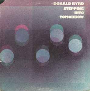Donald Byrd - Stepping Into Tomorrow album cover