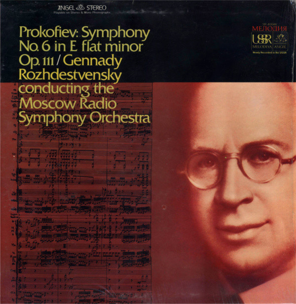 lataa albumi Prokofiev Gennady Rozhdestvensky Conducting The Moscow Radio Symphony Orchestra - Symphony No 6 In E Flat Minor Op 111