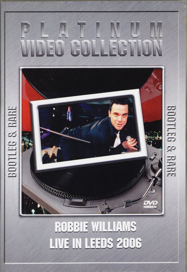 descargar álbum Robbie Williams - Bootleg Rare Live In Leeds 2006