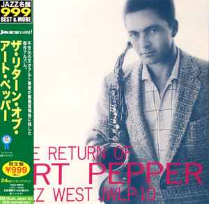 Art Pepper – The Return Of Art Pepper (2010, CD) - Discogs