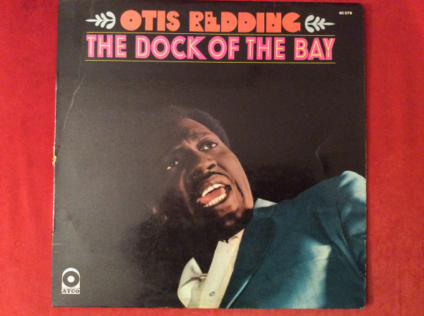 Otis Redding – The Dock Of The Bay (Vinyl) - Discogs