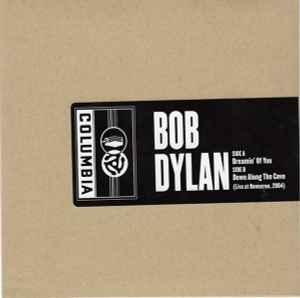 Dreamin' Of You / Down Along The Cove (Live At Bonnaroo, 2004) - Bob Dylan