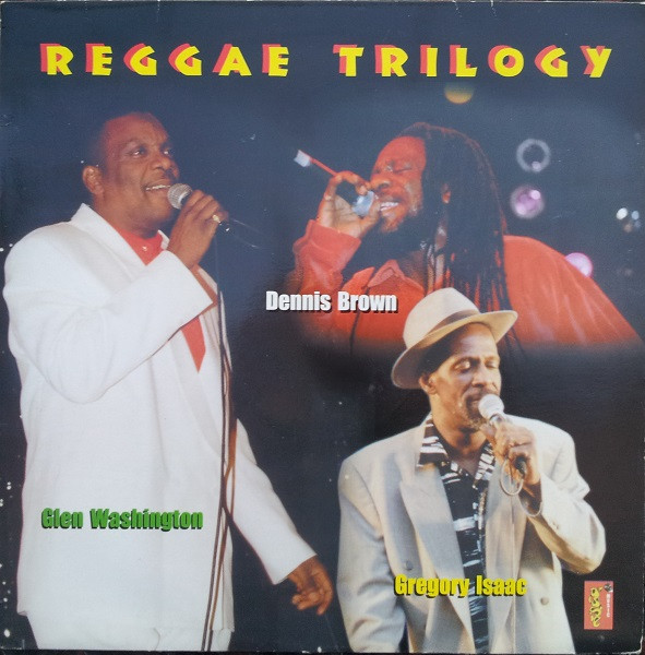 last ned album Glen Washington, Dennis Brown, Gregory Isaacs - Reggae Trilogy