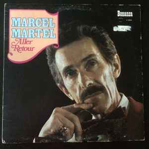 Marcel Martel - Aller Retour