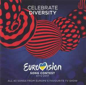Eurovision Song Contest Kyiv 2017 - Celebrate Diversity - Various