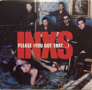 INXS - Please (You Got That...) album cover