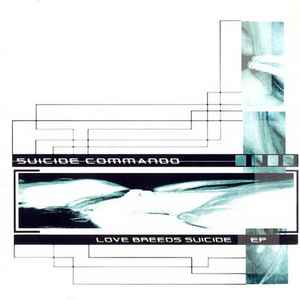 Suicide Commando - Love Breeds Suicide EP album cover