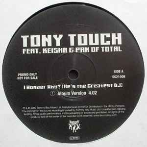 Tony Touch Feat. Keisha & Pam Of Total – I Wonder Why? (He's The