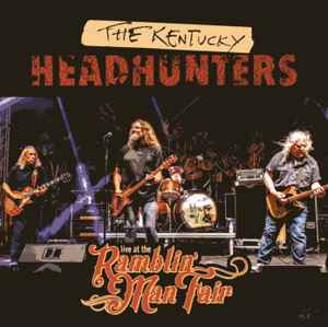 The Kentucky Headhunters - Live At The Ramblin' Man Fair