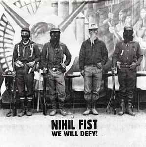 We Will Defy! - Nihil Fist