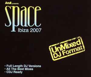 Azuli Presents: Space Ibiza 2007 (UnMixed DJ Format) - Various