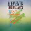 Elements (6) - Liberal Arts