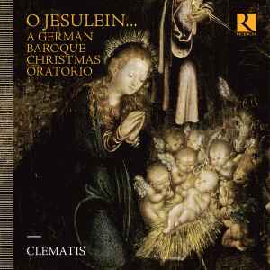 Ensemble Clematis - O Jesulein... A German Baroque Christmas Oratorio album cover