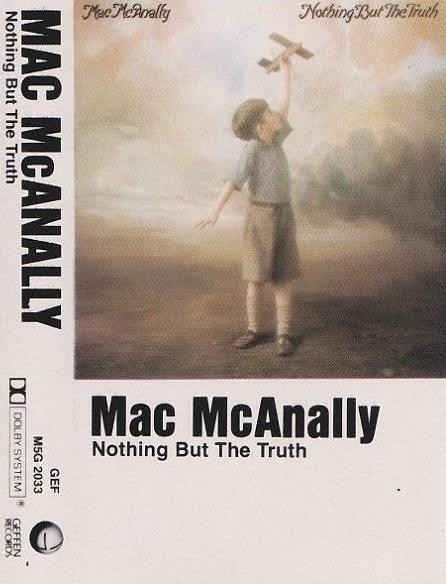 Mac McAnally – Nothing But The Truth (2007, CD) - Discogs