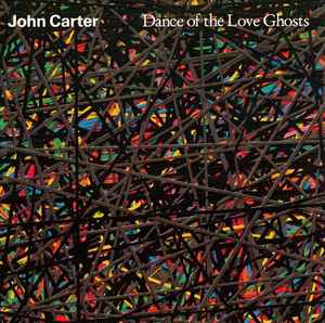 John Carter (3) - Dance Of The Love Ghosts