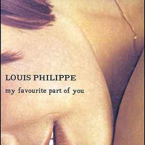 My Favourite Part Of You - Louis Philippe