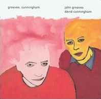 Greaves, Cunningham - John Greaves / David Cunningham