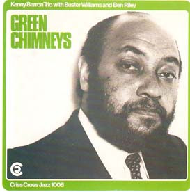 Kenny Barron Trio With Buster Williams And Ben Riley – Green Chimneys  (2001