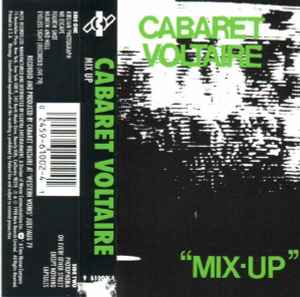 Cabaret Voltaire – Mix-Up (1990, Cassette) - Discogs