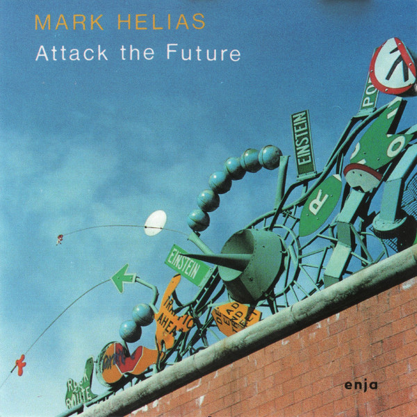 Album herunterladen Mark Helias - Attack The Future