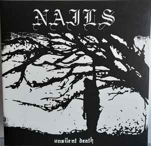 Nails - Unsilent Death album cover
