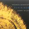 Kronos Quartet - Terry Riley - Sun Rings