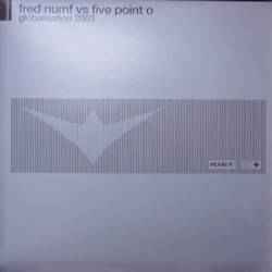 Portada de album Fred Numf vs. Five Point O - Globalisation 2003