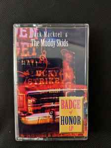 Jack Mackrel & The Muddy Skids - Badge Of Honor album cover