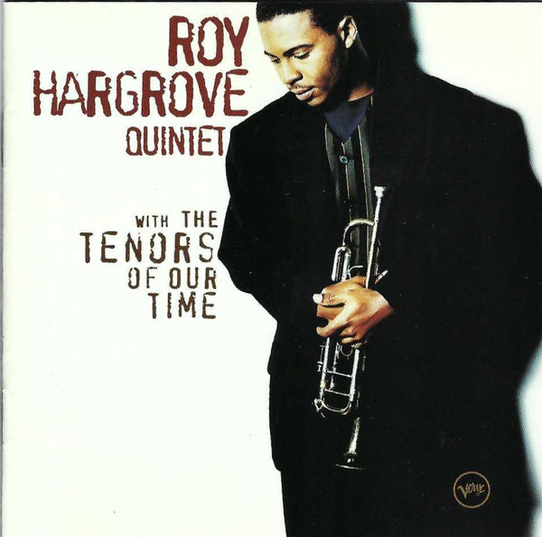 Roy Hargrove – With The Of Our (1994, CD) - Discogs