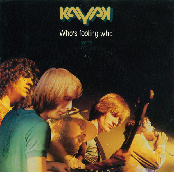 baixar álbum Kayak - Whos Fooling Who